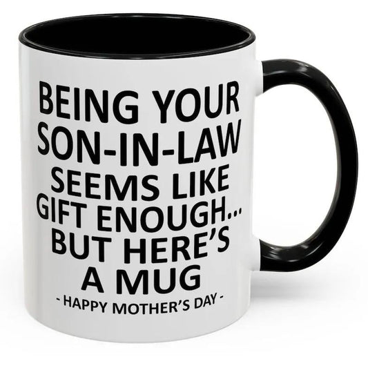 Funny Mother's Day Gift Accent Coffee Mug